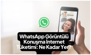 WhatsApp-Goruntulu-Konusma-Internet-Tuketimi