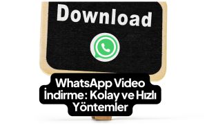 WhatsApp-Video-Indirme